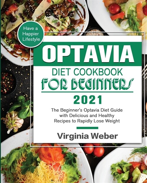 Optavia Diet Cookbook For Beginners 2021 (Paperback)