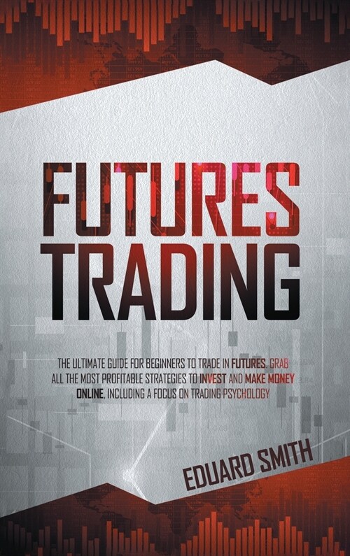 FUTURES TRADING (Hardcover)
