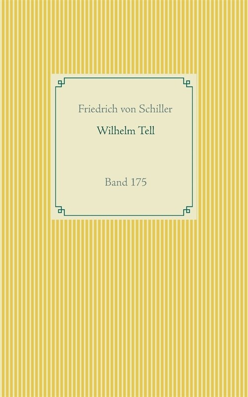 Wilhelm Tell: Band 175 (Paperback)