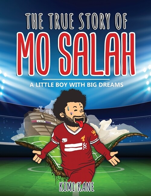 The True Story Of MO SALAH: A Little Boy With Big Dreams (Paperback)