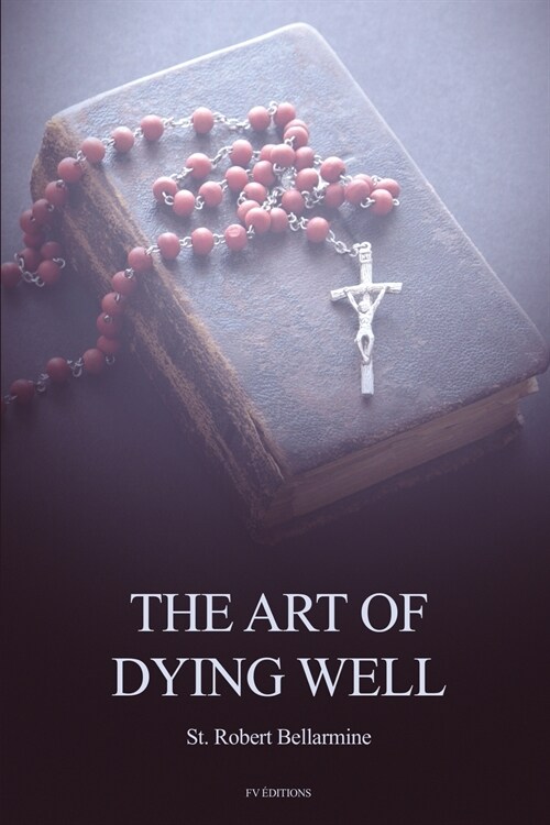 The Art of Dying Well (Paperback)