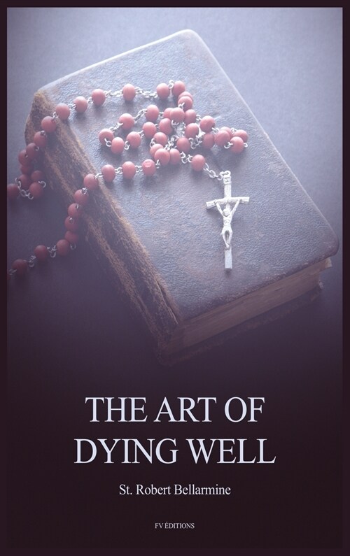 The Art of Dying Well (Hardcover)