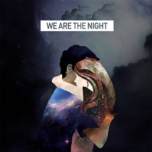 위 아 더 나잇(We Are The Night) - We Are The Night