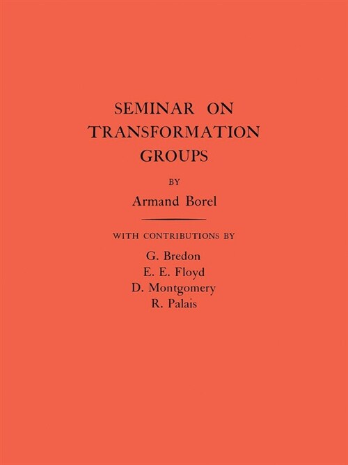 Seminar on Transformation Groups. (AM-46), Volume 46 (Hardcover)