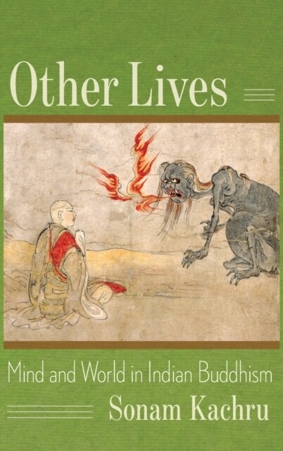 Other Lives: Mind and World in Indian Buddhism (Hardcover)