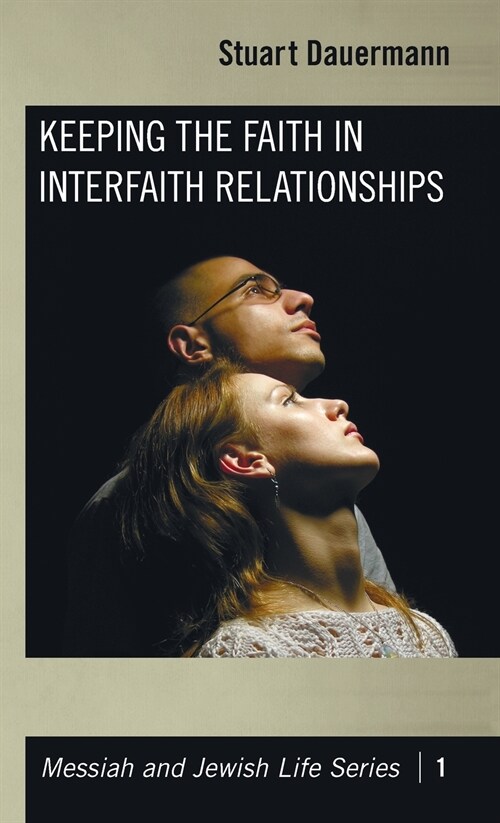 Keeping the Faith in Interfaith Relationships (Hardcover)