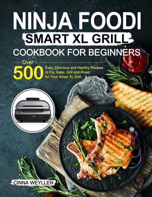 Ninja Foodi Smart XL Grill Cookbook for Beginners (Paperback)