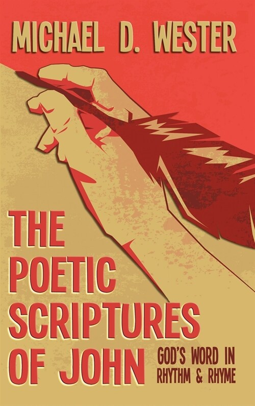 The Poetic Scriptures of John (Hardcover)