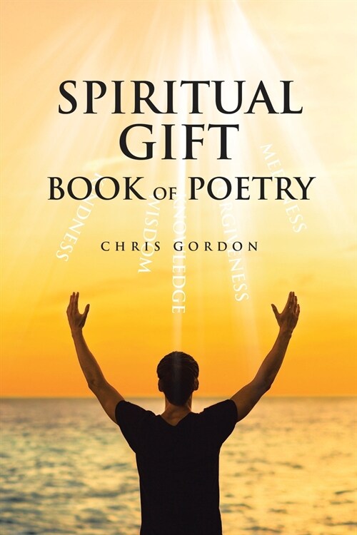 Spiritual Gift: Book of Poetry (Paperback)