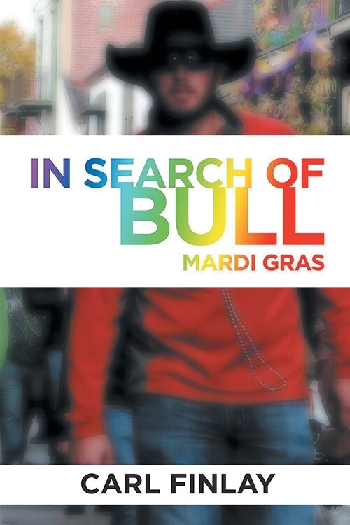 In Search Of Bull: Mardi Gras (Paperback)