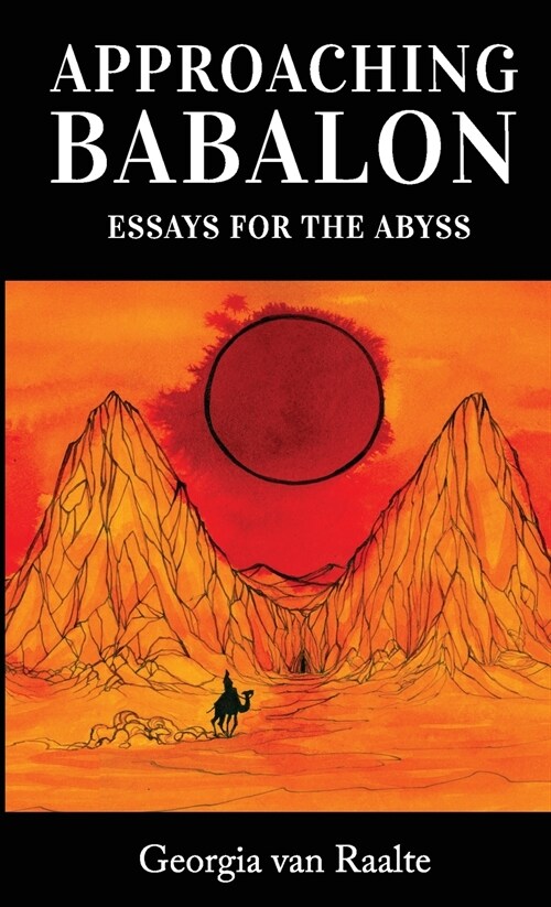Approaching Babalon: Essays for the Abyss (Paperback)