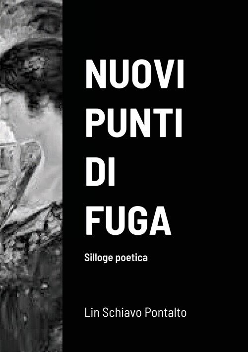 Nuovi Punti Di Fuga: Silloge poetica (Paperback)