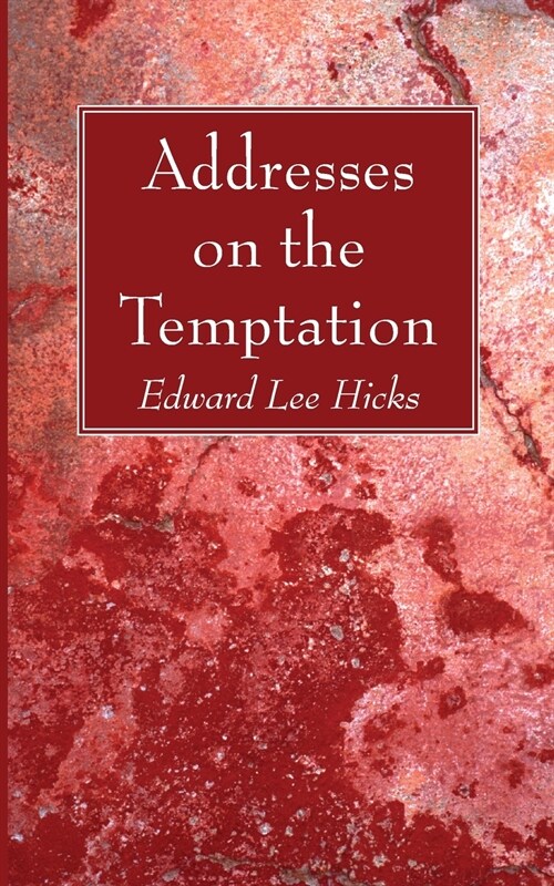 Addresses on the Temptation (Paperback)