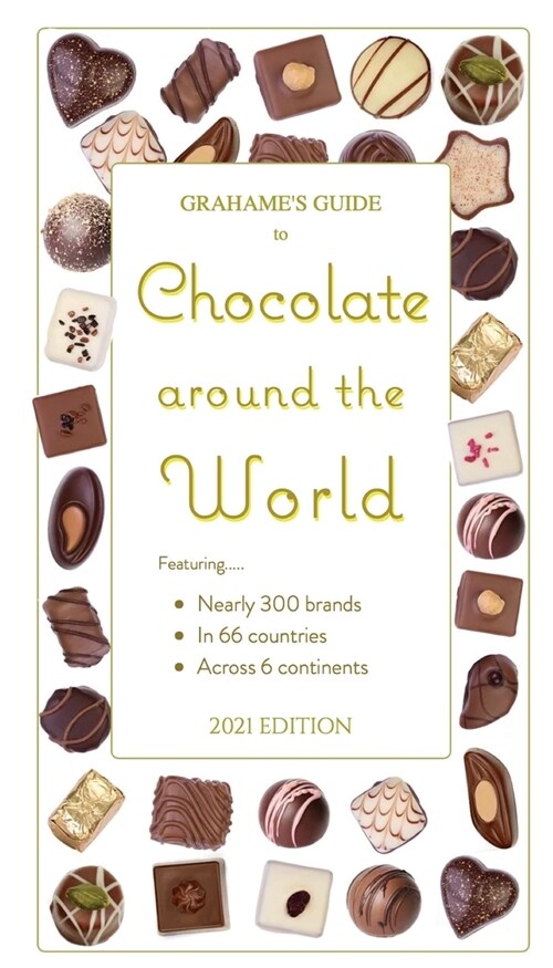 Grahames Guide to Chocolate around the World (Paperback)