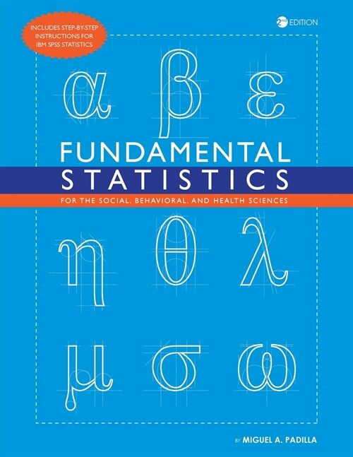 Fundamental Statistics for the Social, Behavioral, and Health Sciences (Paperback)
