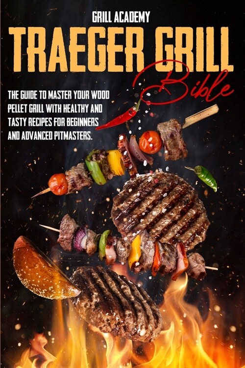 Traeger grill Bible (Paperback)