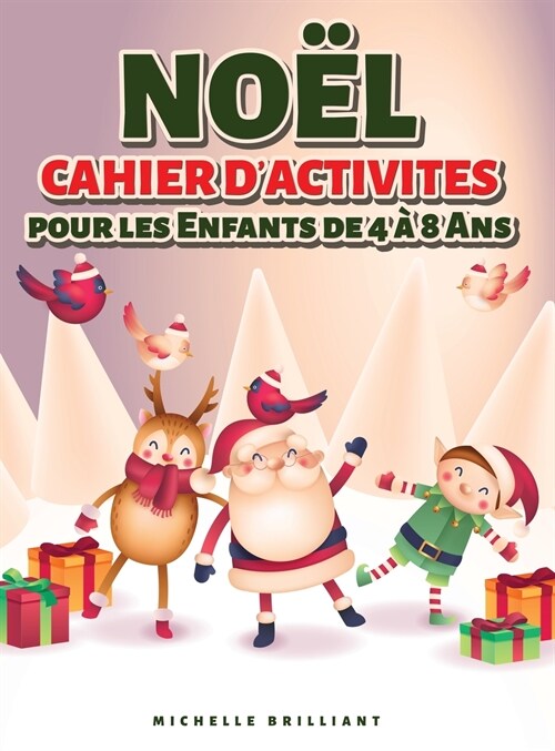 No? Cahier dactivites pour les enfants dai 4 ?8 Ans: 50 pages sur le th?e des vacances de No? qui divertiront les enfants et les engageront dans (Hardcover)