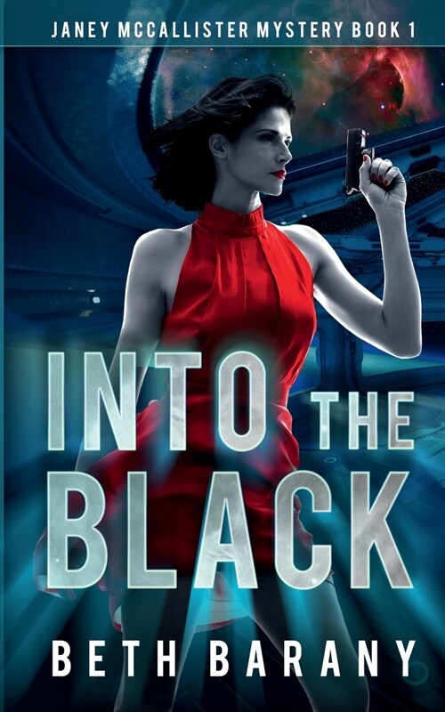 Into The Black: A Sci-Fi Mystery (Paperback)