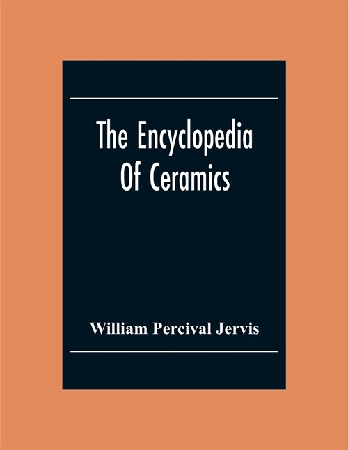 The Encyclopedia Of Ceramics (Paperback)