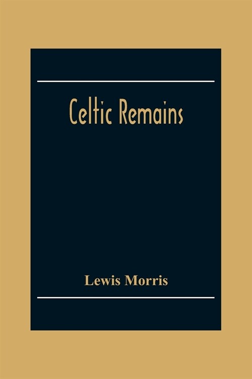 Celtic Remains (Paperback)