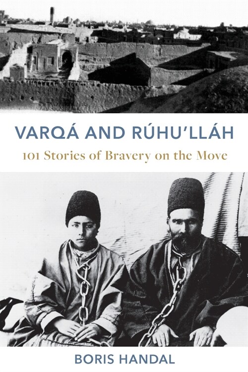 Varq?and R?ull?: 101 Stories of Bravery on the Move (Paperback)