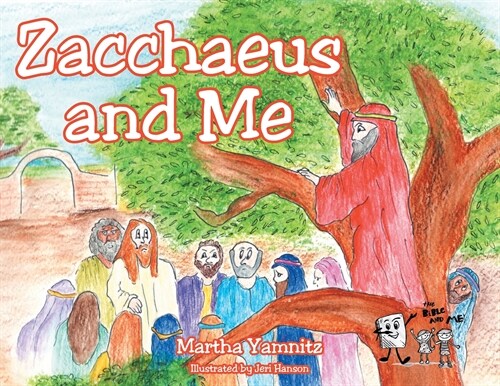 Zacchaeus and Me (Paperback)