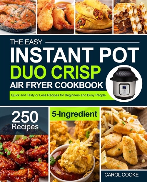 The Easy Instant Pot Duo Crisp Air Fryer Cookbook (Paperback)