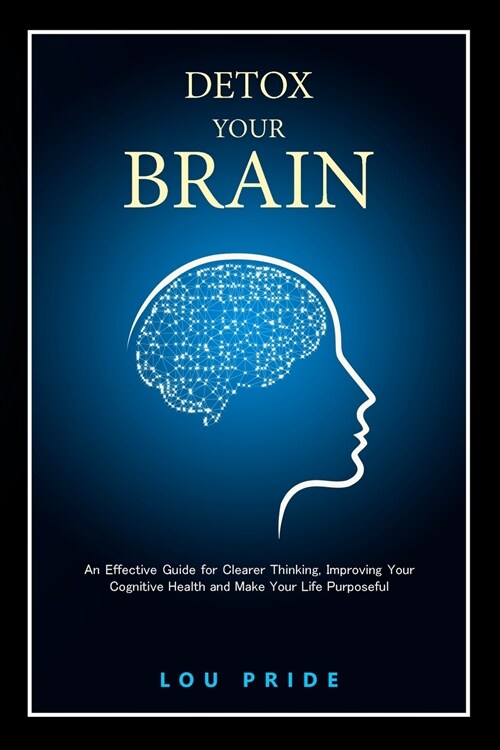 Detox Your Brain (Paperback)