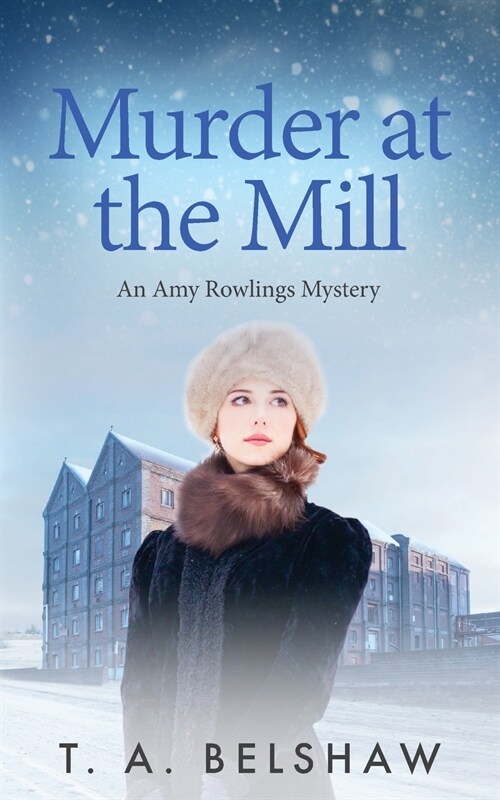 Murder at the Mill: An Amy Rowlings Mystery (Paperback)