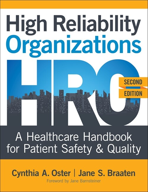 High Reliability Organizations, Second Edition: A Healthcare Handbook for Patient Safety & Quality (Paperback, 2)