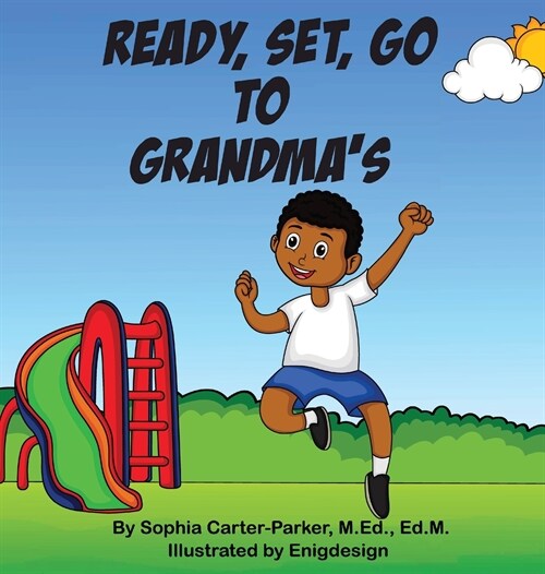 Ready, Set, Go To Grandmas (Hardcover)