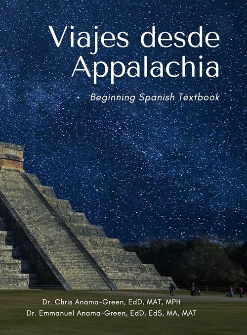 Viajes desde Appalachia Nivel I: Beginning Spanish Textbook (Hardcover)