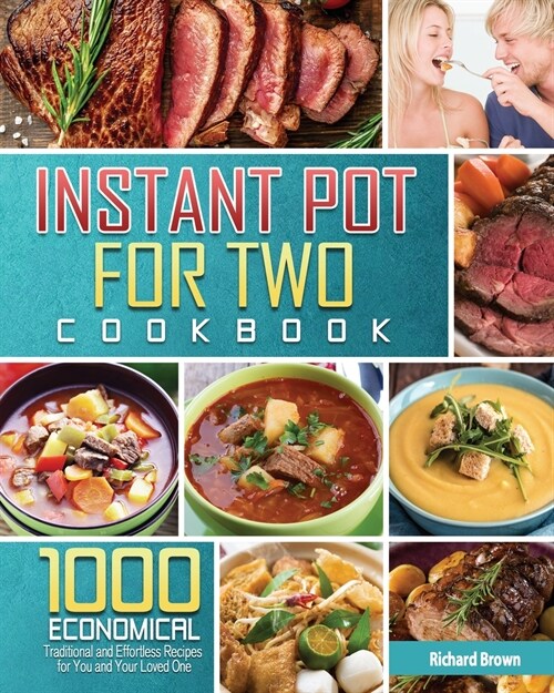 The Most Comprehensive Instant Pot for Two Cookbook (Paperback)