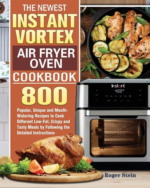 The Newest Instant Vortex Air Fryer Oven Cookbook (Paperback)