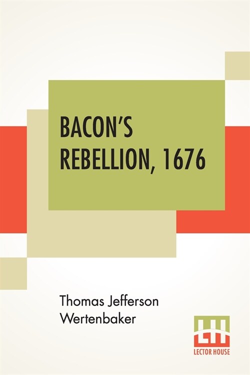 Bacons Rebellion, 1676 (Paperback)