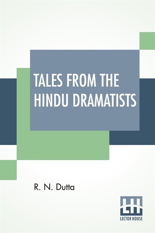 Tales From The Hindu Dramatists: Revised By J. S. Zemin (Paperback)