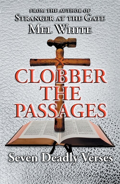 Clobber the Passages: Seven Deadly Verses (Paperback)