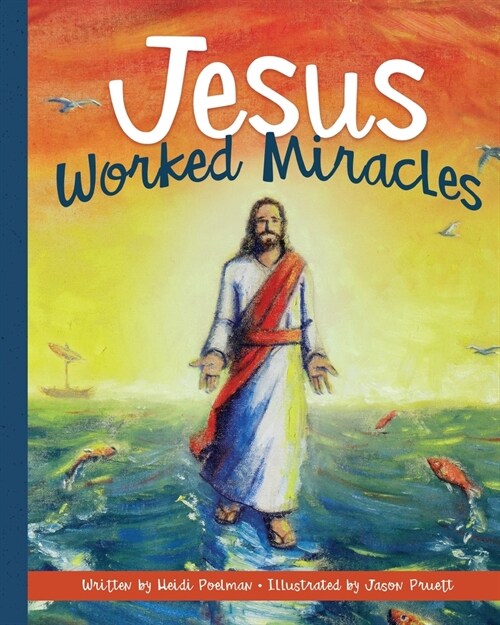 Jesus Worked Miracles (Paperback)