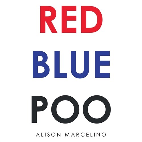 Red Blue Poo (Paperback)