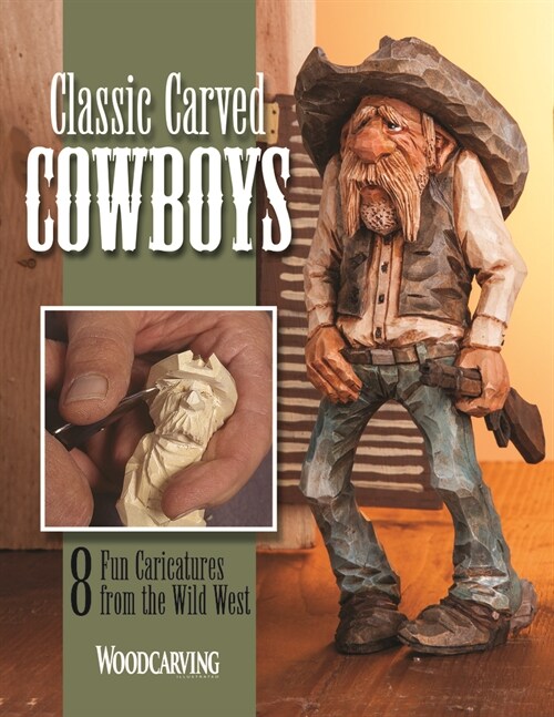 Classic Carved Cowboys: 8 Fun Caricatures from the Wild West (Paperback)