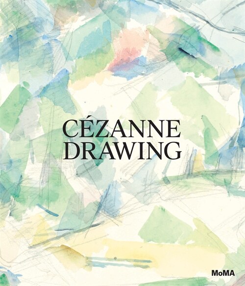 Cezanne: Drawing (Hardcover)
