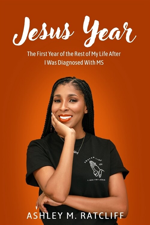 Jesus Year: The First Year of the Rest of My Life After I Was Diagnosed With MS (Paperback)