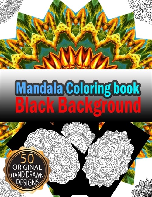 MANDALA Coloring Book Black Background: Beautiful Colouring Mandalas for Stress-Reliefing on Black Background Relaxation and Meditation (Paperback)