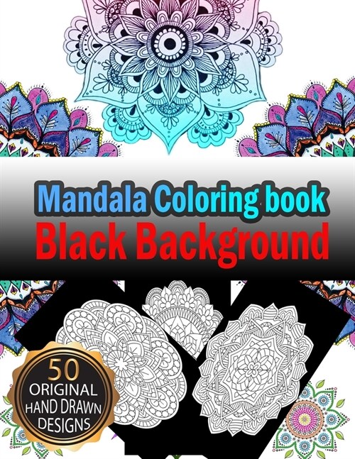 MANDALA Coloring Book Black Background: Beautiful Colouring Mandalas for Stress-Reliefing on Black Background Relaxation and Meditation (Paperback)