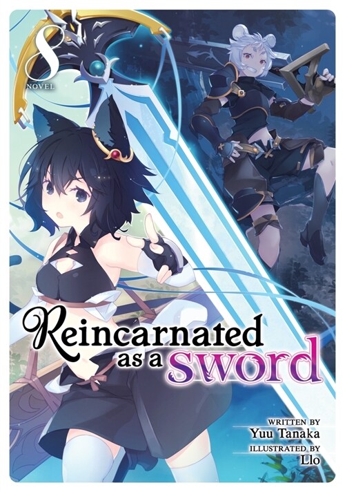 Reincarnated as a Sword (Light Novel) Vol. 8 (Paperback)