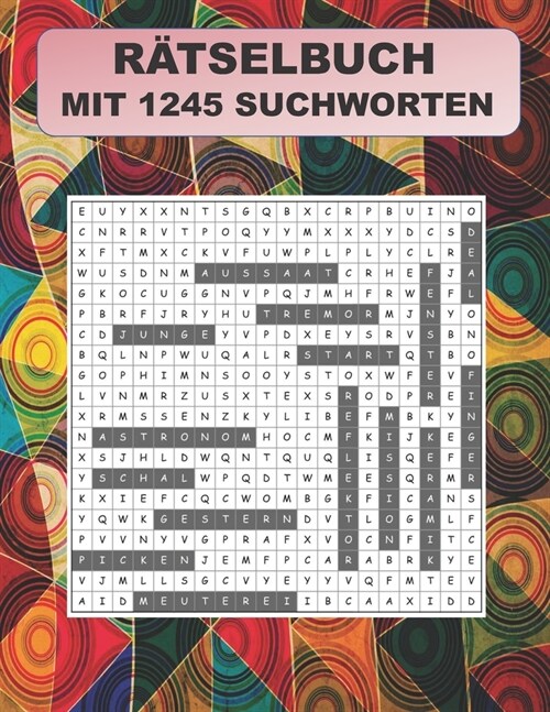 R?selbuch: Mit 1245 Suchworten der R?sel Suchspass f? Freizeit und Reisen, das perfekte Gehirntraining f? alle Altersklassen (Paperback)