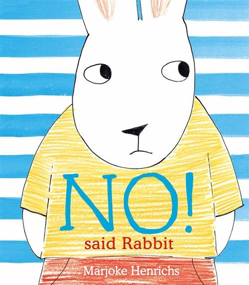 No! Said Rabbit (Hardcover)