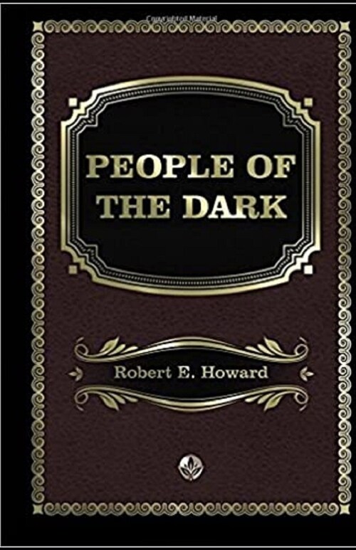 People of the Dark Annotated (Paperback)