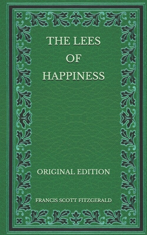 The Lees of Happiness - Original Edition (Paperback)