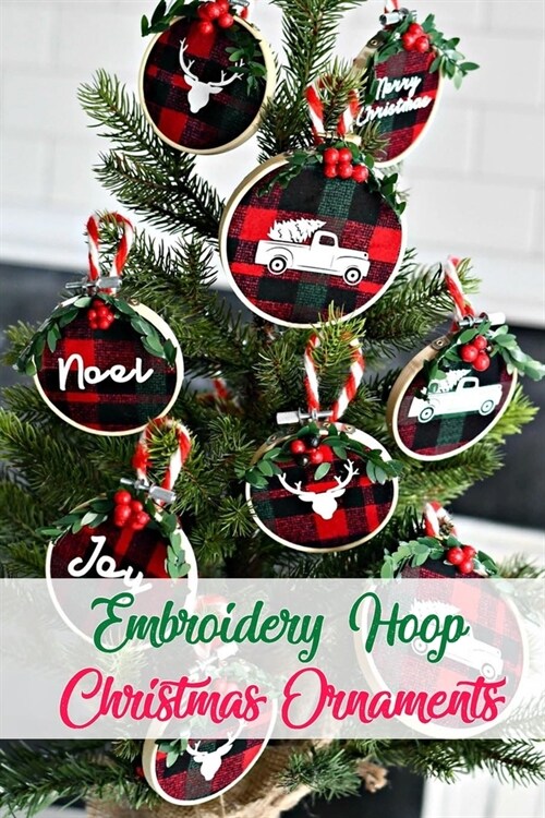 Embroidery Hoop Christmas Ornaments: Gift for Christmas (Paperback)